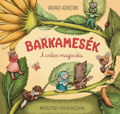 Vadadi Adrienn: Barkamesék - A csíkos magocska