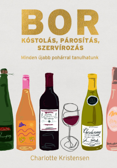 Charlotte Kristensen: Borkóstolás, párosítás, szervírozás
